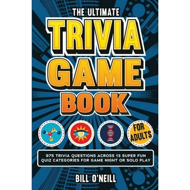 The Ultimate Trivia Game Book for Adults: 975 Trivia Questions Across 13 Super Fun Quiz Categories for Game Night or Sol, (Paperback)