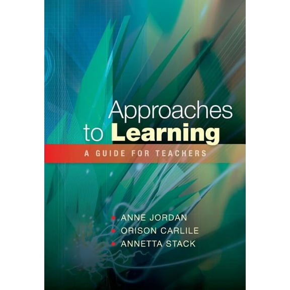 Approaches to Learning: A Guide for Teachers, (Paperback)