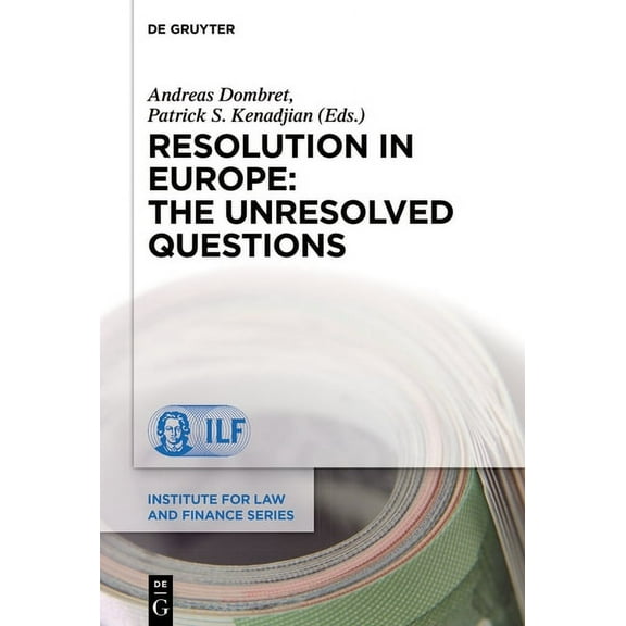 Institute for Law and Finance Resolution in Europe: The Unresolved Questions, Book 22, (Hardcover)