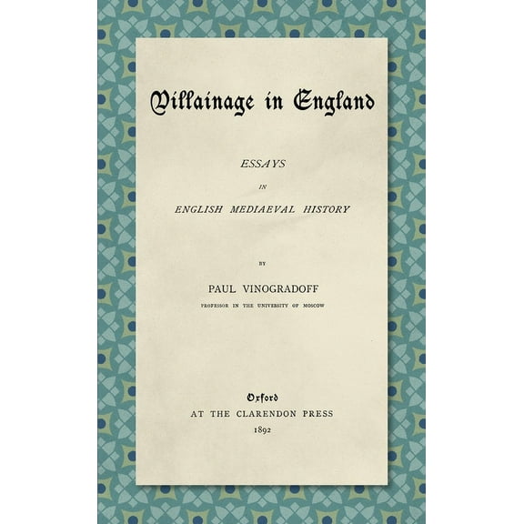 Villainage in England (1892) : Essays in English Mediaeval History (Hardcover)