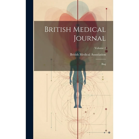 British Medical Journal: Bmj; Volume 2 (Hardcover)