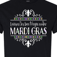 thumbnail image 4 of Inktastic Laissez Les Bon Temps Rouler Mardi Gras T-Shirt, 4 of 5