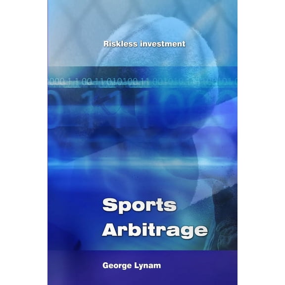 Sports Arbitrage - Riskless Investment, (Paperback)