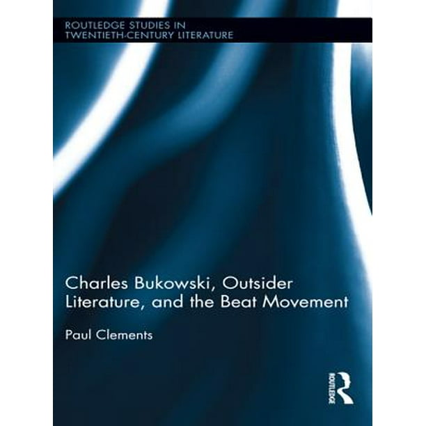 Charles Bukowski: The Beat Movement