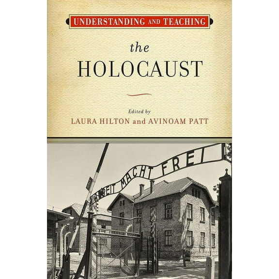 Harvey Goldberg Series for Understanding Understanding and Teaching the Holocaust, (Hardcover)