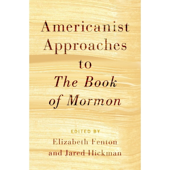 Americanist Approaches to The Book of Mormon, (Paperback)