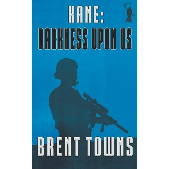 Fear the Reaper Kane: Darkness Upon Us, Book 3, (Paperback)