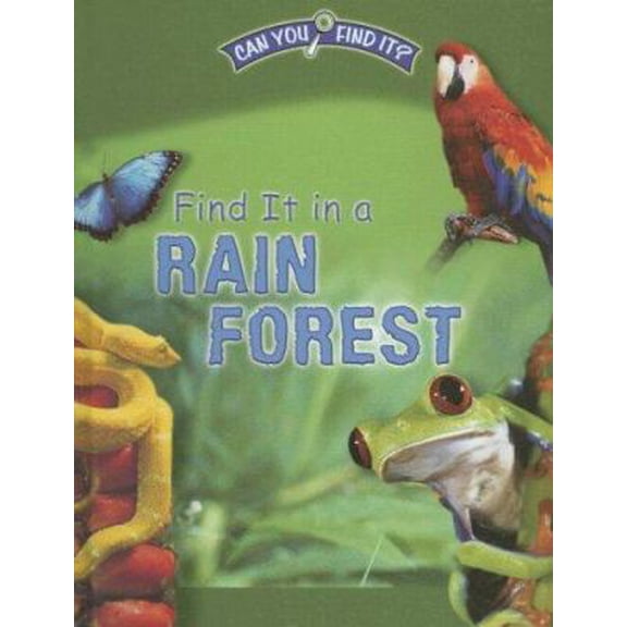 Pre-Owned Find It in a Rainforest (Hardcover) by Dee Phillips