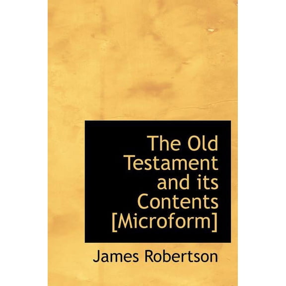 The Old Testament and Its Contents [Microform] (Hardcover)