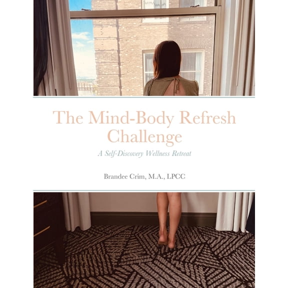 The Mind-Body Refresh Challenge (Paperback)