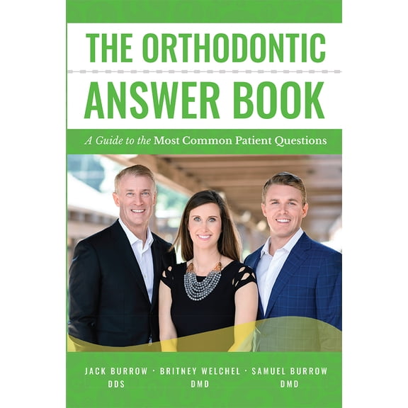 Pre-Owned The Orthodontic Answer Book: A Guide to the Most Common Patient Questions (Paperback) 1642250325 9781642250329