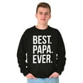 thumbnail image 5 of Best Papa Ever Fathers Day Gift Men's Crewneck Sweatshirt Brisco Brands S, 5 of 6