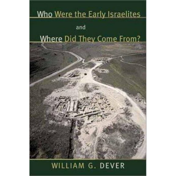 Pre-Owned Who Were the Early Israelites and Where Did They Come From? (Hardcover) 0802809758 9780802809759