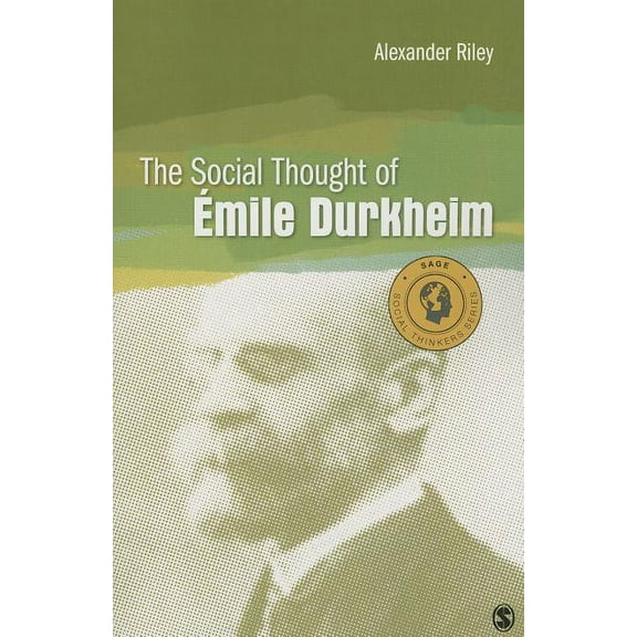 Social Thinkers The Social Thought of Emile Durkheim, (Paperback)
