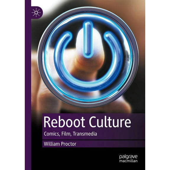Reboot Culture: Comics, Film, Transmedia, (Hardcover)