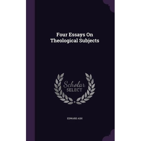 Four Essays On Theological Subjects (Hardcover)