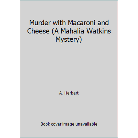 Pre-Owned Murder with Macaroni and Cheese (Paperback) 1617731765 9781617731761