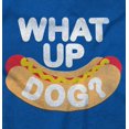 thumbnail image 2 of Funny Food Pun Joke What Up Dog Sweatshirt for Men or Women Brisco Brands S, 2 of 6