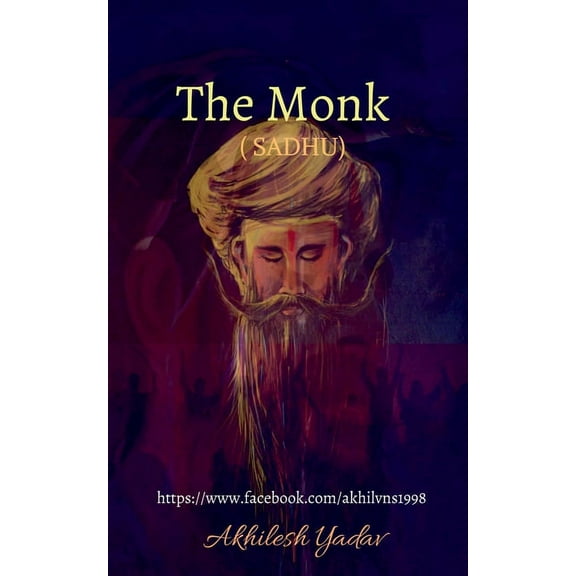 The Monk (SADHU): Sadhu, (Paperback)