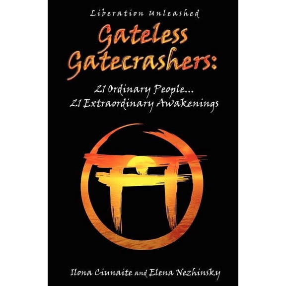 Gateless Gatecrashers, (Paperback)