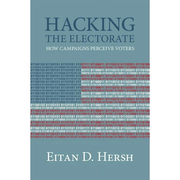 Hacking the Electorate, (Paperback)