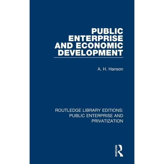 Routledge Library Editions: Public Enter Public Enterprise and Economic Development, (Paperback)