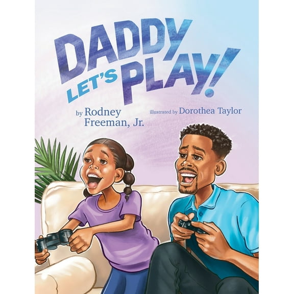 Daddy Let's Play!, (Hardcover)