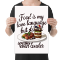 thumbnail image 2 of Food Is My Love Language Dessert Art - Culinary Enthusiast - 13x19 Poster Print, 2 of 4