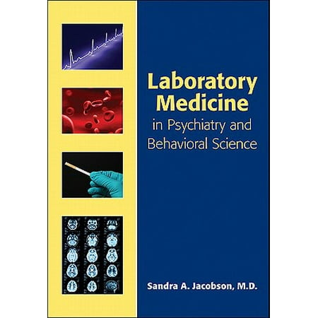 Laboratory Medicine in Psychiatry and Behavioral Science