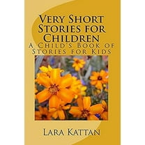 Very Short Stories for Children: A Child's Book of Stories for Kids, (Paperback)