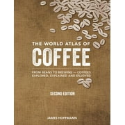 JAMES HOFFMANN The World Atlas of Coffee (Hardcover)