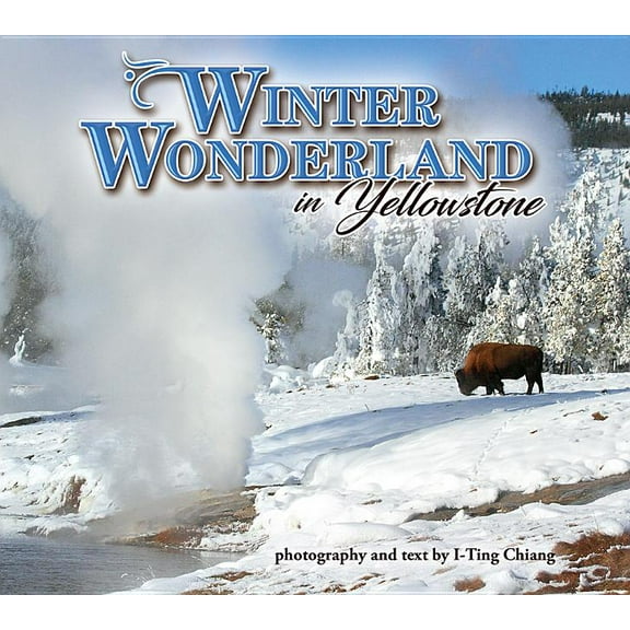 Winter Wonderland in Yellowstone (Paperback)