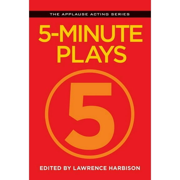 Applause Acting Series: 5-Minute Plays (Paperback)