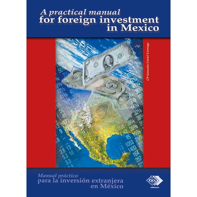 Manual Práctico para La Inversión Extranjera Tax Editores Unidos 9789686592986
