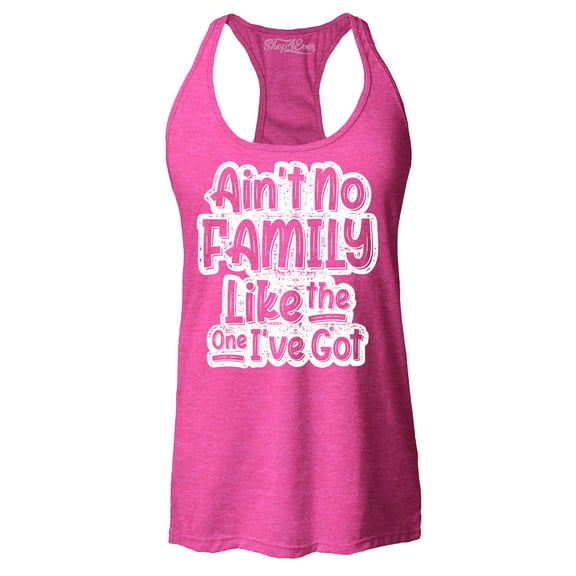Shop4Ever Women's Ain't No Family Like The One I've Got Reunion Racerback Tank Top XX-Large Fuchsia