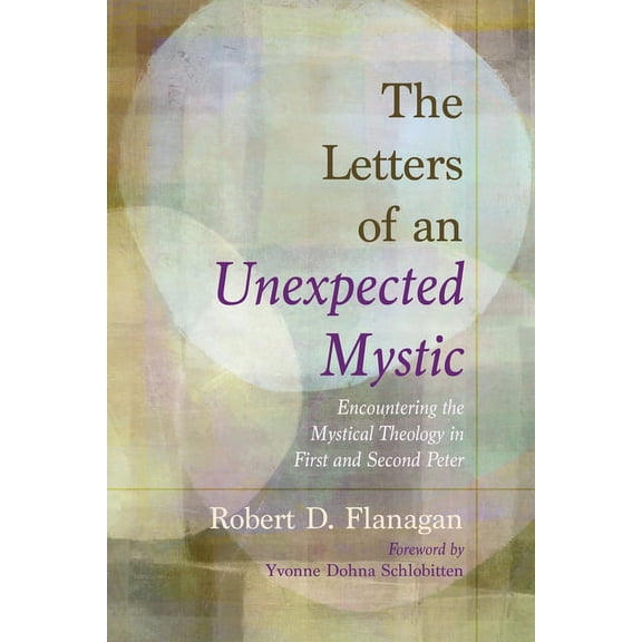 The Letters of an Unexpected Mystic (Paperback)