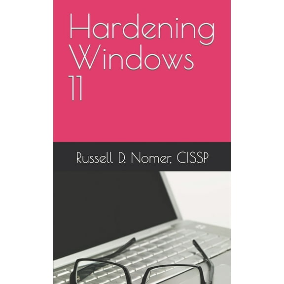 Hardening Windows 11
