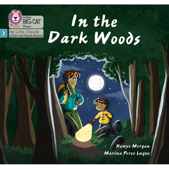 Big Cat Phonics for Little Wandle Letter Big Cat Phonics for Little Wandle Letters and Sounds Revised - In the Dark Woods: Phase 3, (Paperback)