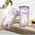 thumbnail image 4 of 75th Birthday Gifts for Women 75th Birthday Tumbler Gift Ideas Happy 75 Year Old Birthday Gift for Mom Grandma 75th Birthday Decorations Back in 1949 Travel Tumbler 20OZ, 4 of 6