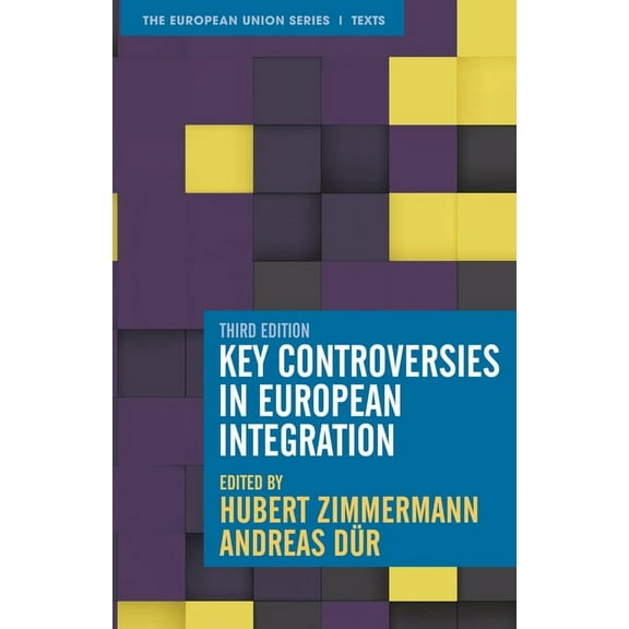 European Union Key Controversies in European Integration, Book 39, (Paperback)