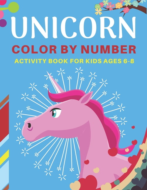 unicorn color by number activity book for kids ages 6 8 a fantasy
