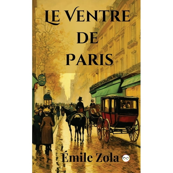 Le Ventre de Paris (French Edition), (Hardcover)