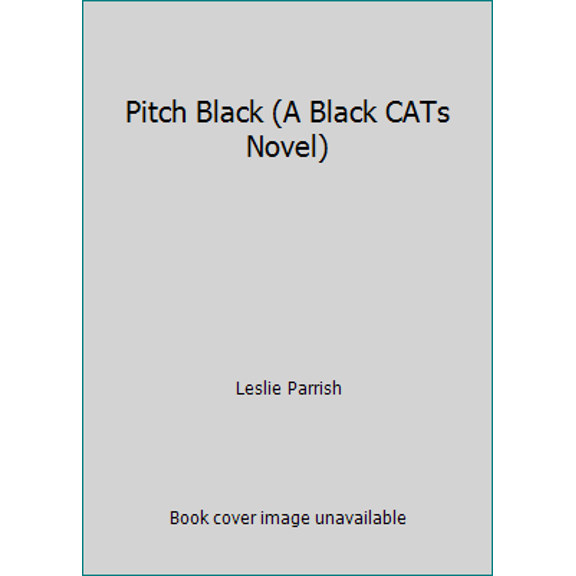 Pre-Owned Pitch Black (A Black CATs Novel) (Hardcover) 1615237941 9781615237944