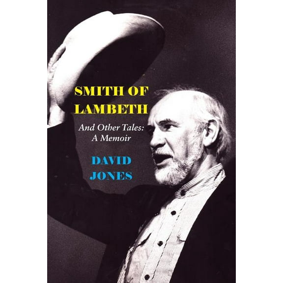Smith of Lambeth: And Other Tales: A Memoir, (Paperback)