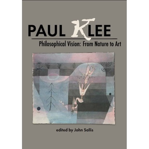 Pre-Owned Paul Klee : Philosophical Vision: From Nature to Art (Paperback)