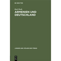 Länder Und Völker Der Türkei: Armenien Und Deutschland (Hardcover)