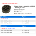 thumbnail image 2 of Exhaust Hanger - Compatible with 2000 - 2005 Toyota Celica 2001 2002 2003 2004, 2 of 2