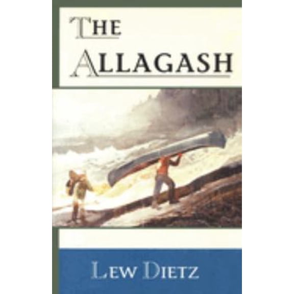 Pre-Owned The Allagash (Paperback) 089272515X 9780892725151