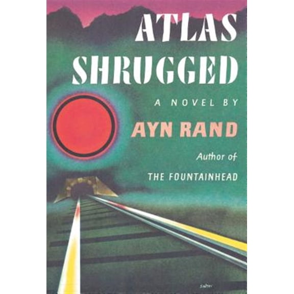 Pre-Owned Atlas Shrugged: (Centennial Edition) (Paperback) 0452286360 9780452286368