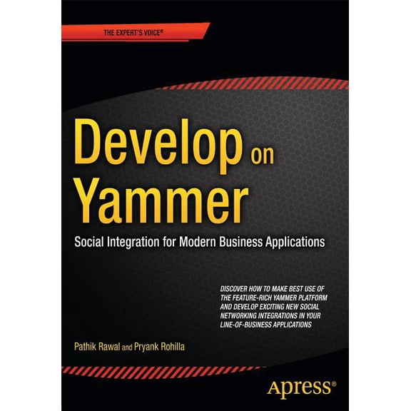 Develop on Yammer: Social Integration for Modern Business Applications, (Paperback)